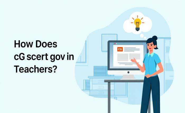 How to Use cg scert gov in for Chhattisgarh SCERT Resources & Notifications
