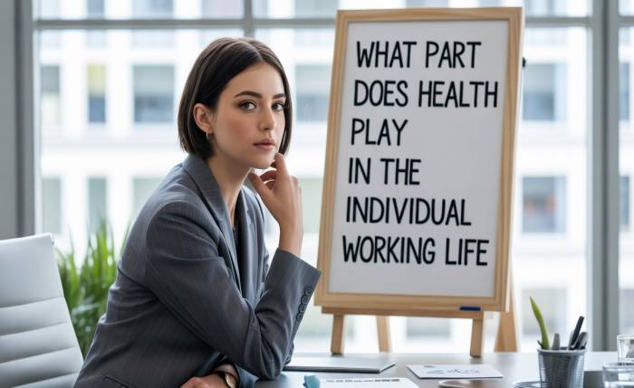 what part does health play in the individual working life